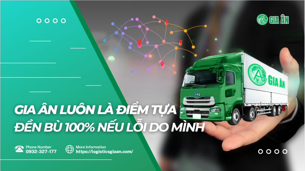 Gia Ân logistics đền bù 100% hàng hóa do lỗi vận chuyển